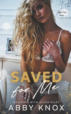 Abby Knox - Saved For Me, Häftad