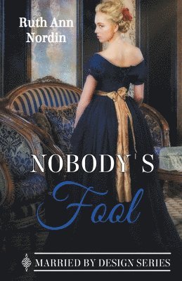 Ruth Ann Nordin - Nobody's Fool, Häftad