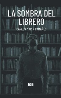 bokomslag La sombra del librero
