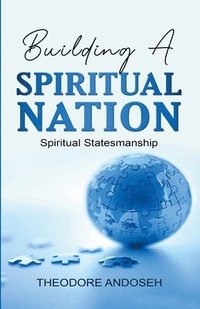 bokomslag Building a Spiritual Nation