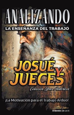 Analizando la Enseñanza del Trabajo en Josué y Jueces