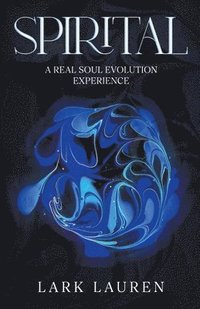 bokomslag Spirital - A Real Soul Evolution Experience