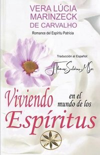 bokomslag Viviendo en el Mundo de los Espíritus
