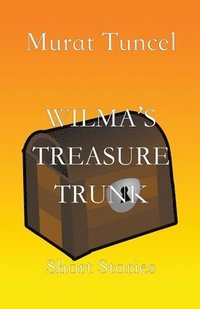 bokomslag Wilma's Treasure Trunk Short Stories - Short Stories