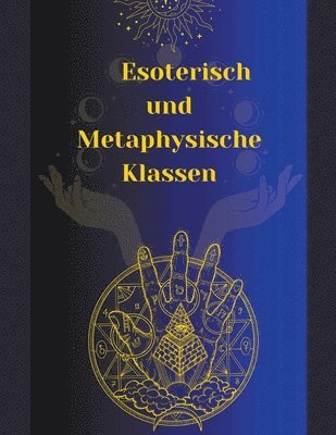 bokomslag Esoterisch und Metaphysische Klassen