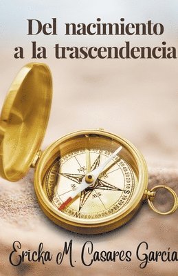 Ericka Mileibi Casares García - Del Nacimiento a la Trascendencia, Häftad