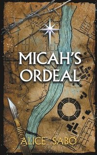 bokomslag Micah's Ordeal