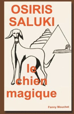 Osiris Saluki, le Chien Magique 1