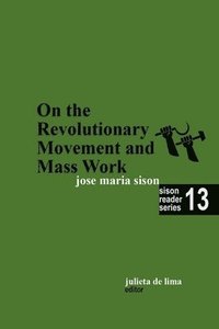bokomslag On the Revolutionary Movement and Mass Work