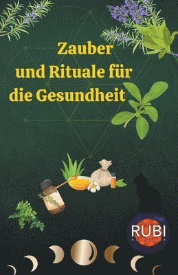 bokomslag Zauber und Rituale fr die Gesundheit