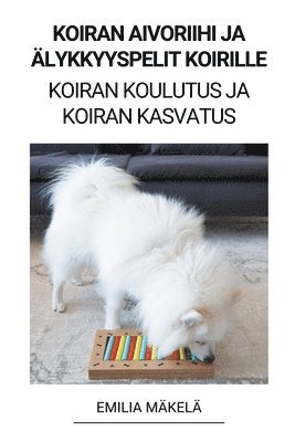 bokomslag Koiran Aivoriihi ja lykkyyspelit Koirille (Koiran Koulutus ja Koiran Kasvatus)