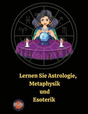 Lernen Sie Astrologie, Metaphysik und Esoterik 1