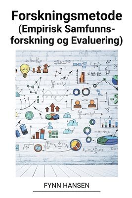 bokomslag Forskningsmetode (Empirisk Samfunnsforskning og Evaluering)