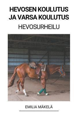 Hevosen Koulutus ja Varsa Koulutus (Hevosurheilu) 1