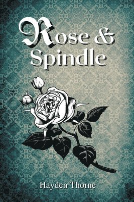 Rose and Spindle 1