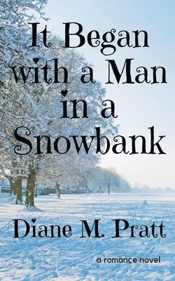 It Began with a Man in a Snowbank 1