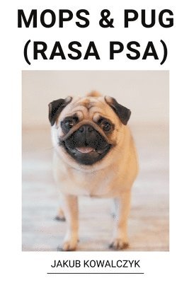 bokomslag Mops & Pug (Rasa Psa)