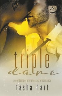 bokomslag Triple Dare (A Contemporary Interracial Romance)