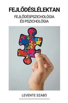 Fejl&#337;dsllektan (Fejl&#337;dspszicholgia s Pszicholgia) 1