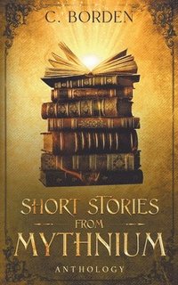 bokomslag Short Stories from Mythnium