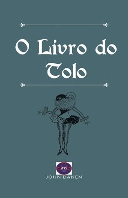 bokomslag O Livro do Tolo