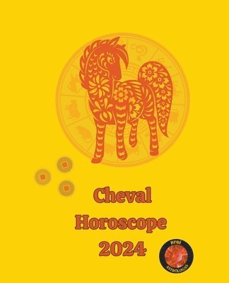 Cheval Horoscope 2024 1