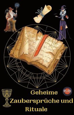 bokomslag Geheime Zaubersprüche und Rituale