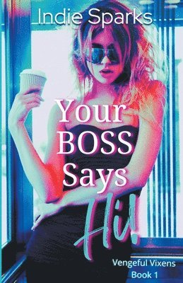 bokomslag Your Boss Says Hi!