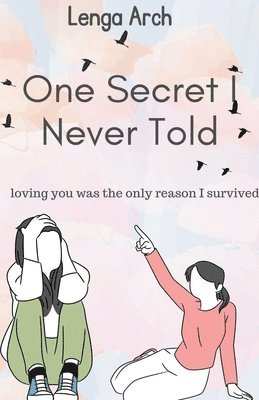 One Secret I Never Told 1