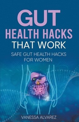 bokomslag Gut Health Hacks That Work