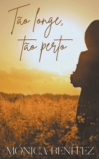 bokomslag Tão longe, tão perto