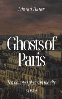 bokomslag Ghosts of Paris