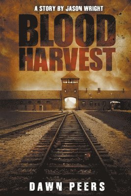 Jason Wright, Dawn Peers - Blood Harvest, Häftad