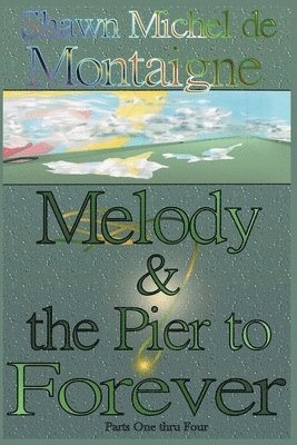 Melody and the Pier to Forever 1