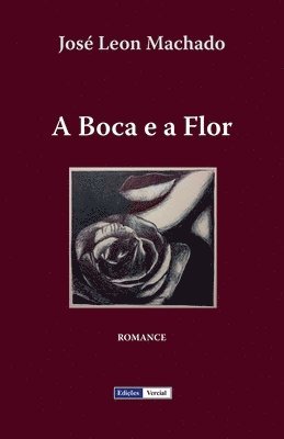 A Boca e a Flor 1