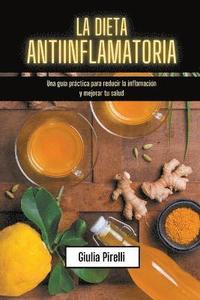 bokomslag La dieta antiinflamatoria