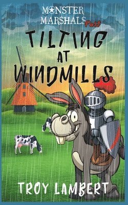 Troy Lambert - Tilting at Windmills, Häftad