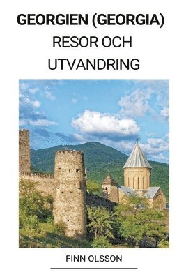 bokomslag Georgien (Georgia) Resor och Utvandring