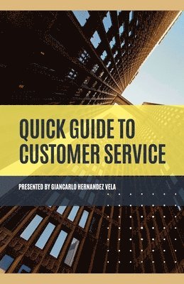 bokomslag Quick Guide to Customer Service