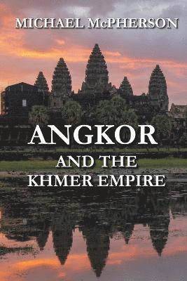 Angkor and the Khmer Empire 1