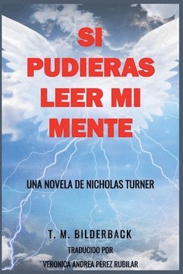 T M Bilderback, T. M. Bilderback - Si Pudieras Leer Mi Mente - Una Novela De Nicholas Turner, Häftad