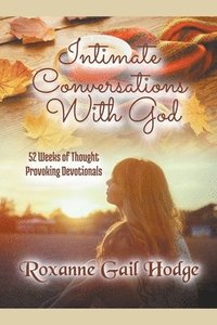 bokomslag Intimate Conversations With God