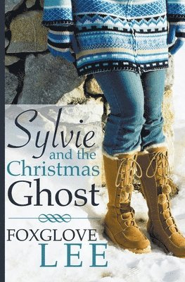 Foxglove Lee - Sylvie and the Christmas Ghost, Häftad