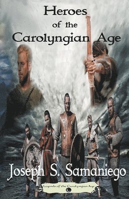 Heroes of the Carolyngian Age 1