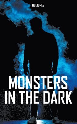 Hg Jones - Monsters in the Dark, Häftad