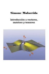 bokomslag Introduccion a vectores, matrices y tensores
