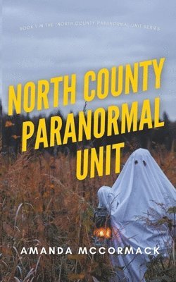 North County Paranormal Unit 1