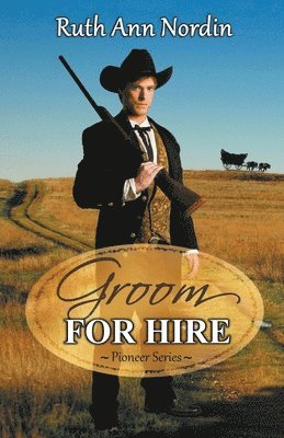 Ruth Ann Nordin - Groom for Hire, Häftad