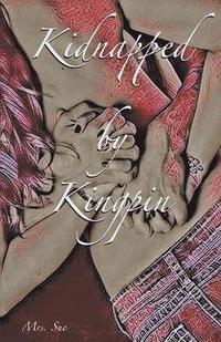 bokomslag Kidnapped by Kingpin
