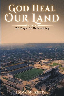 God Heal Our Land